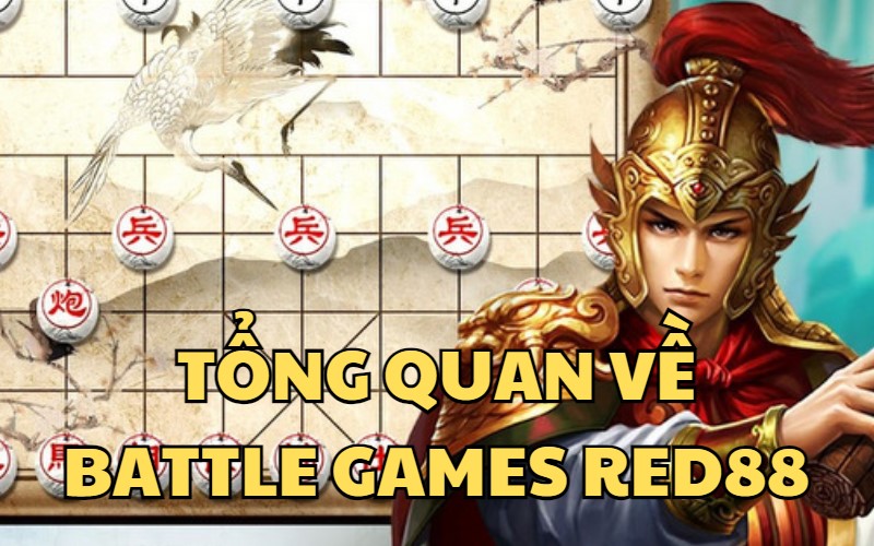 Tổng quan về Battle Games tại nhà cái RED88