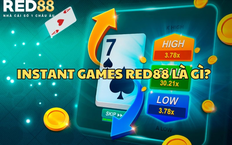 Cách hiểu đơn giản về Instant Games tại nhà cái RED88